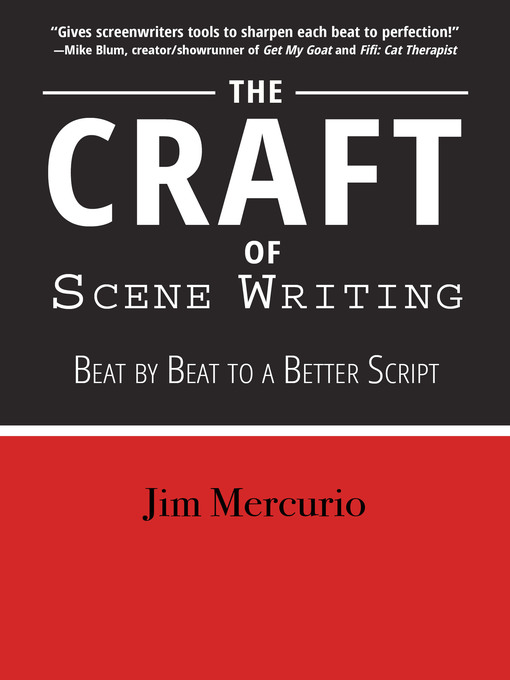 Title details for The Craft of Scene Writing by Jim Mercurio - Available
